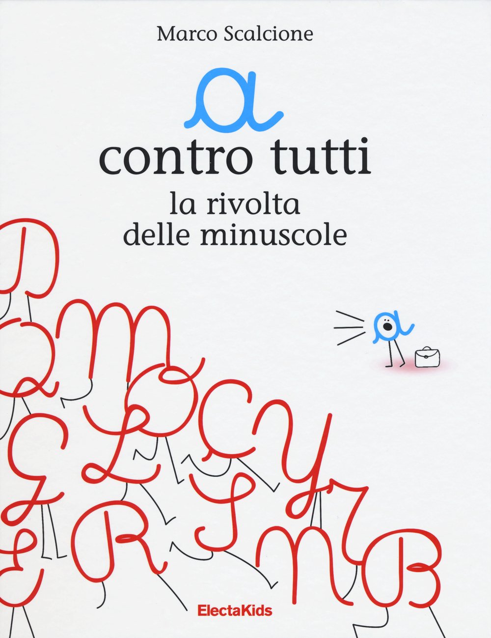 «a» contro tutti. La rivolta delle minuscole book