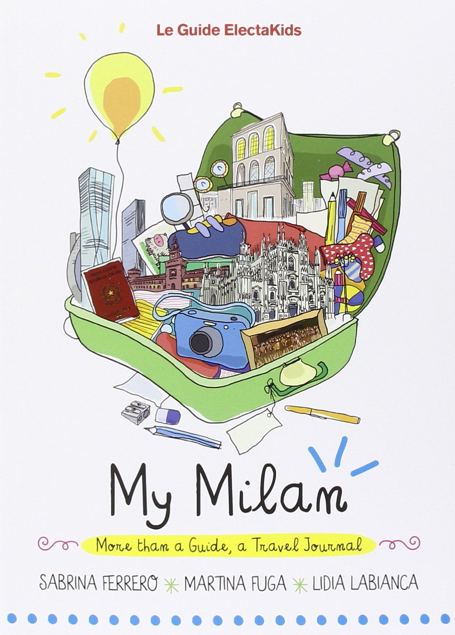 La mia Milano. Ediz. inglese book