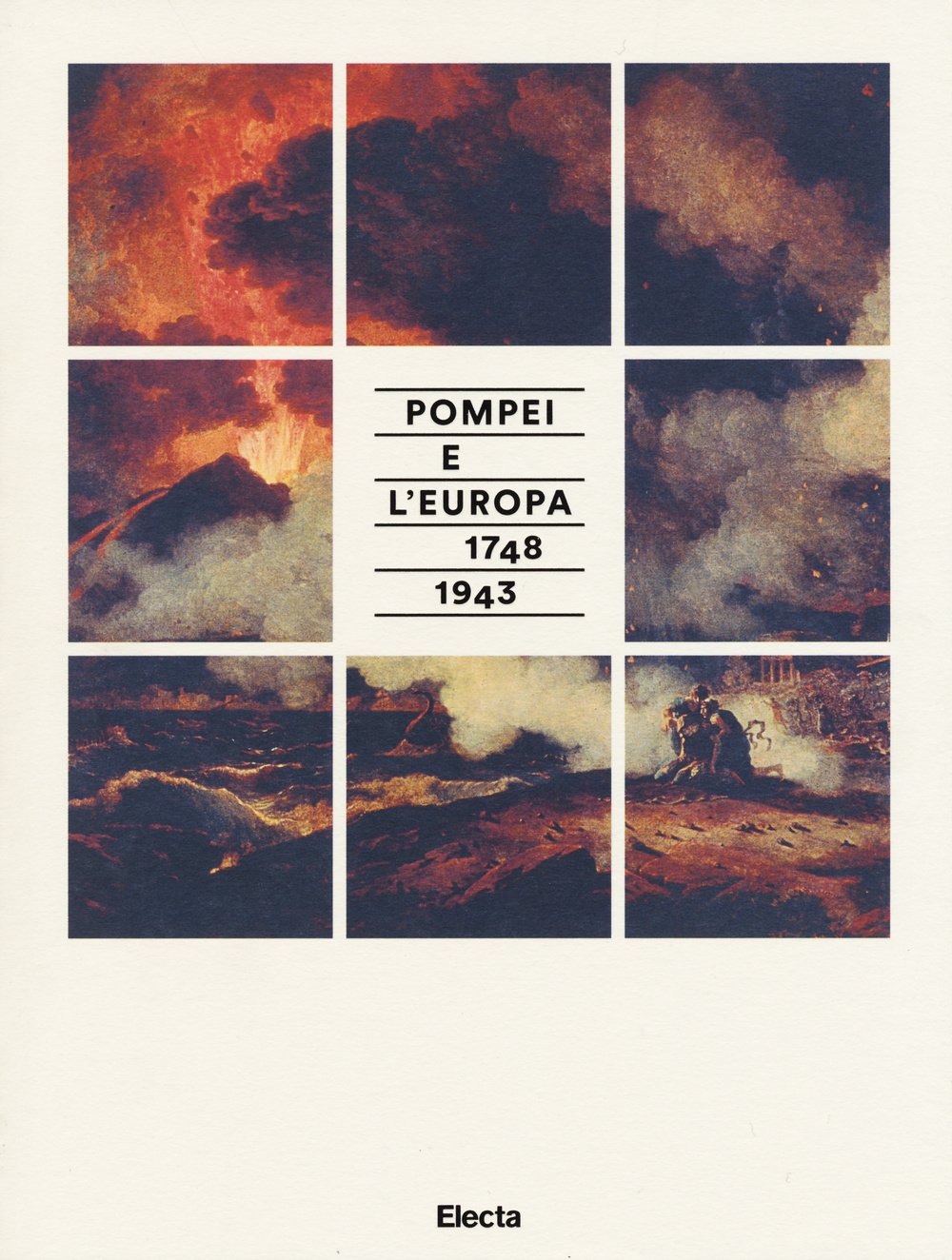 Pompei e l'Europa (1748-1943). Catalogo della mostra (Napoli, 26 maggio-2 novembre 2015) Film, Art & Culture