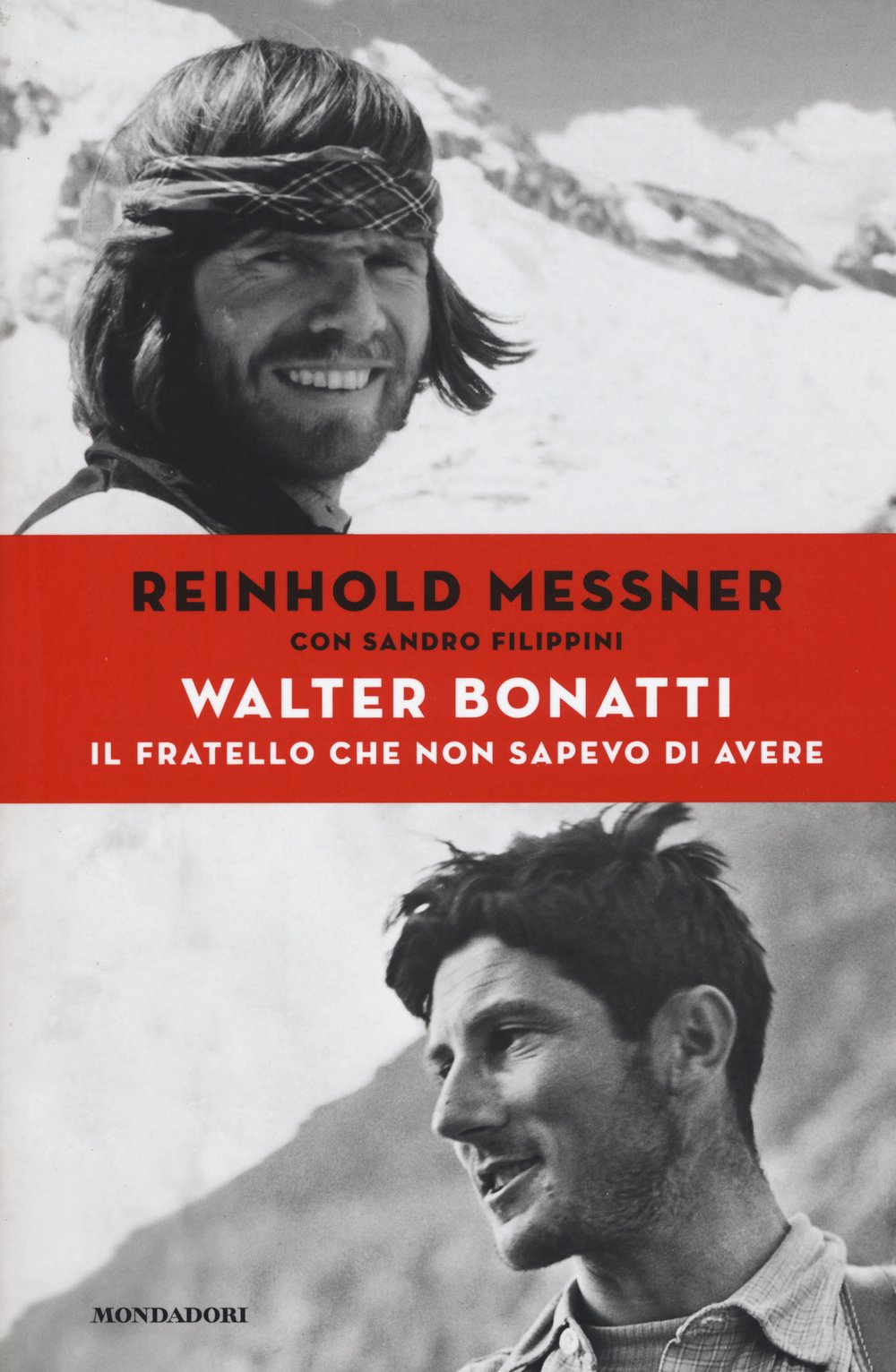 Walter Bonatti. Il fratello che non sapevo di avere book