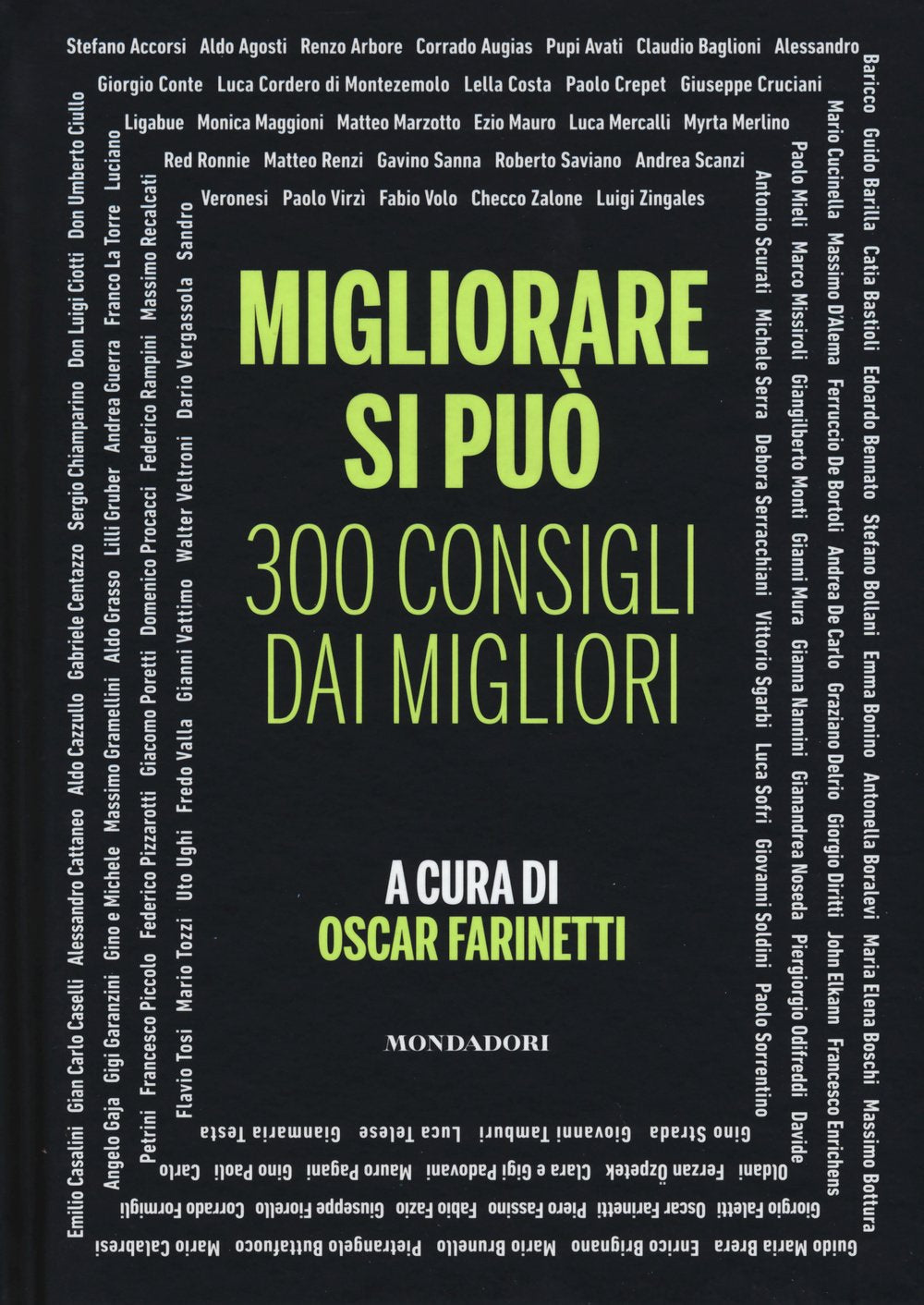 Migliorare si può. 300 consigli dai migliori book