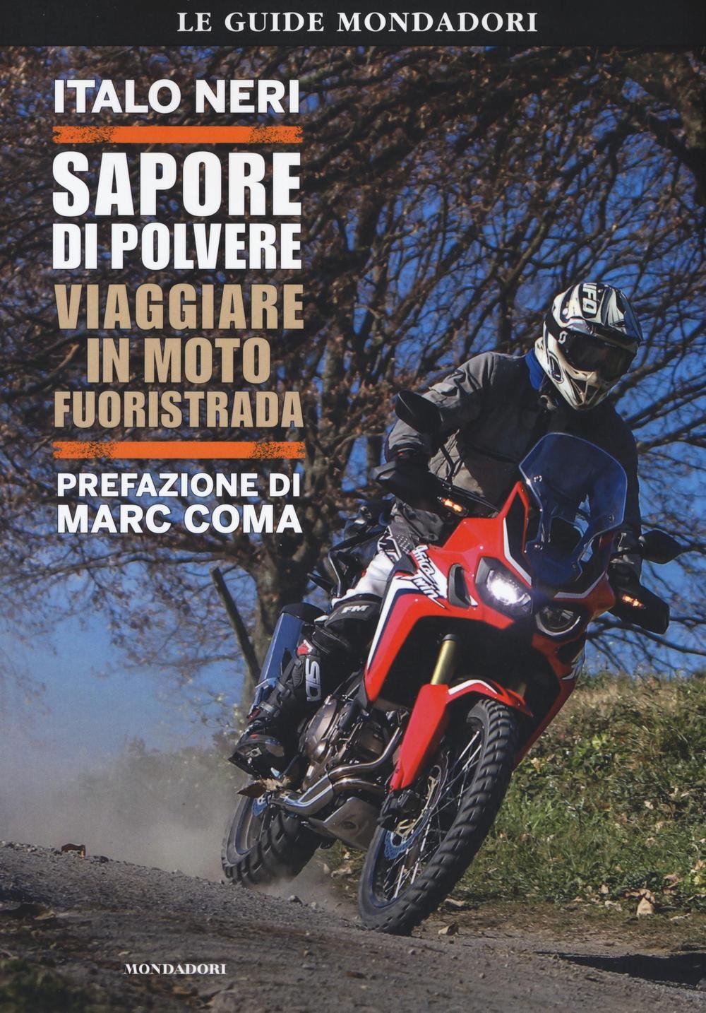 Sapore di polvere. Viaggiare in moto fuoristrada book