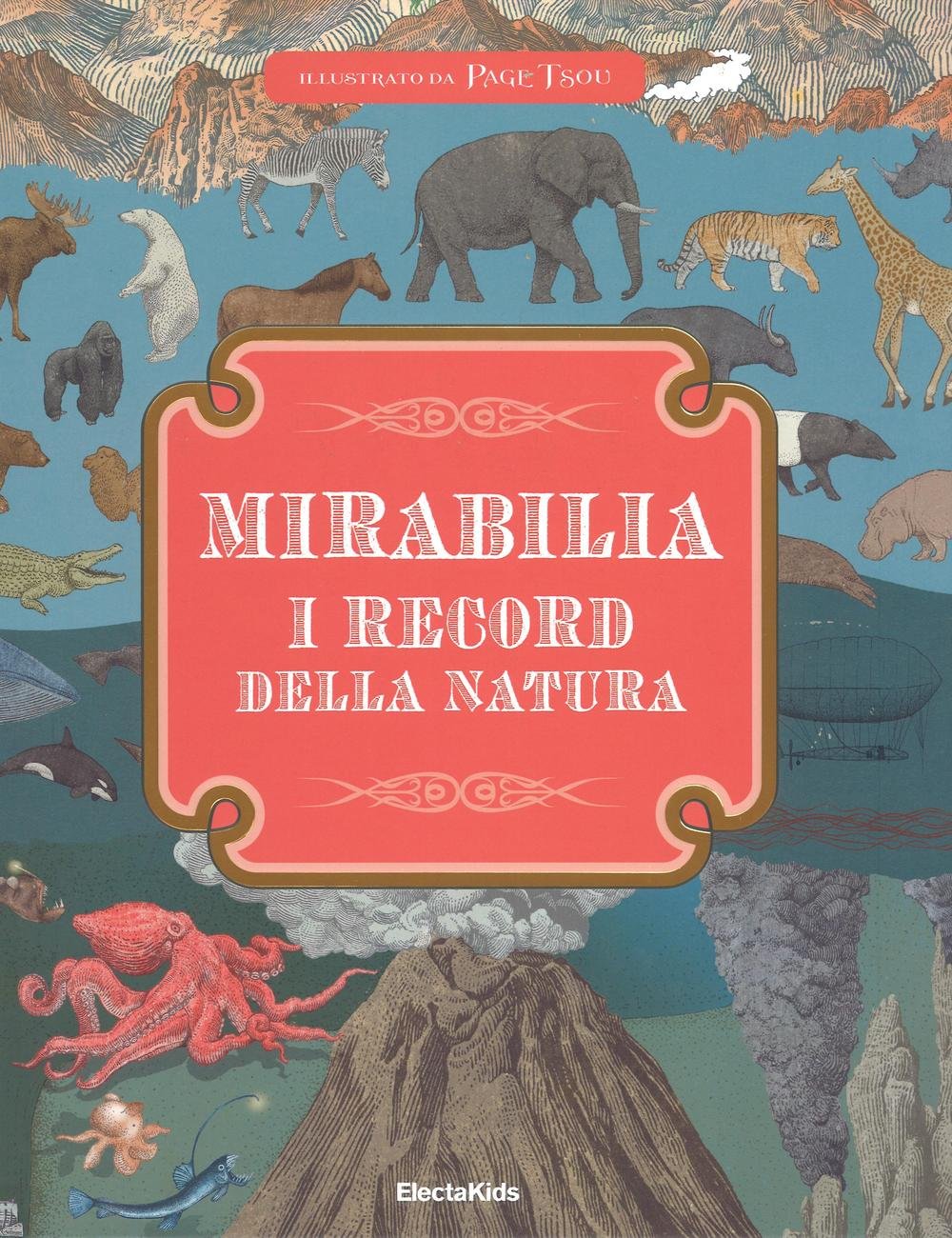 Mirabilia. I record della natura (Electa Kids) Non-fiction