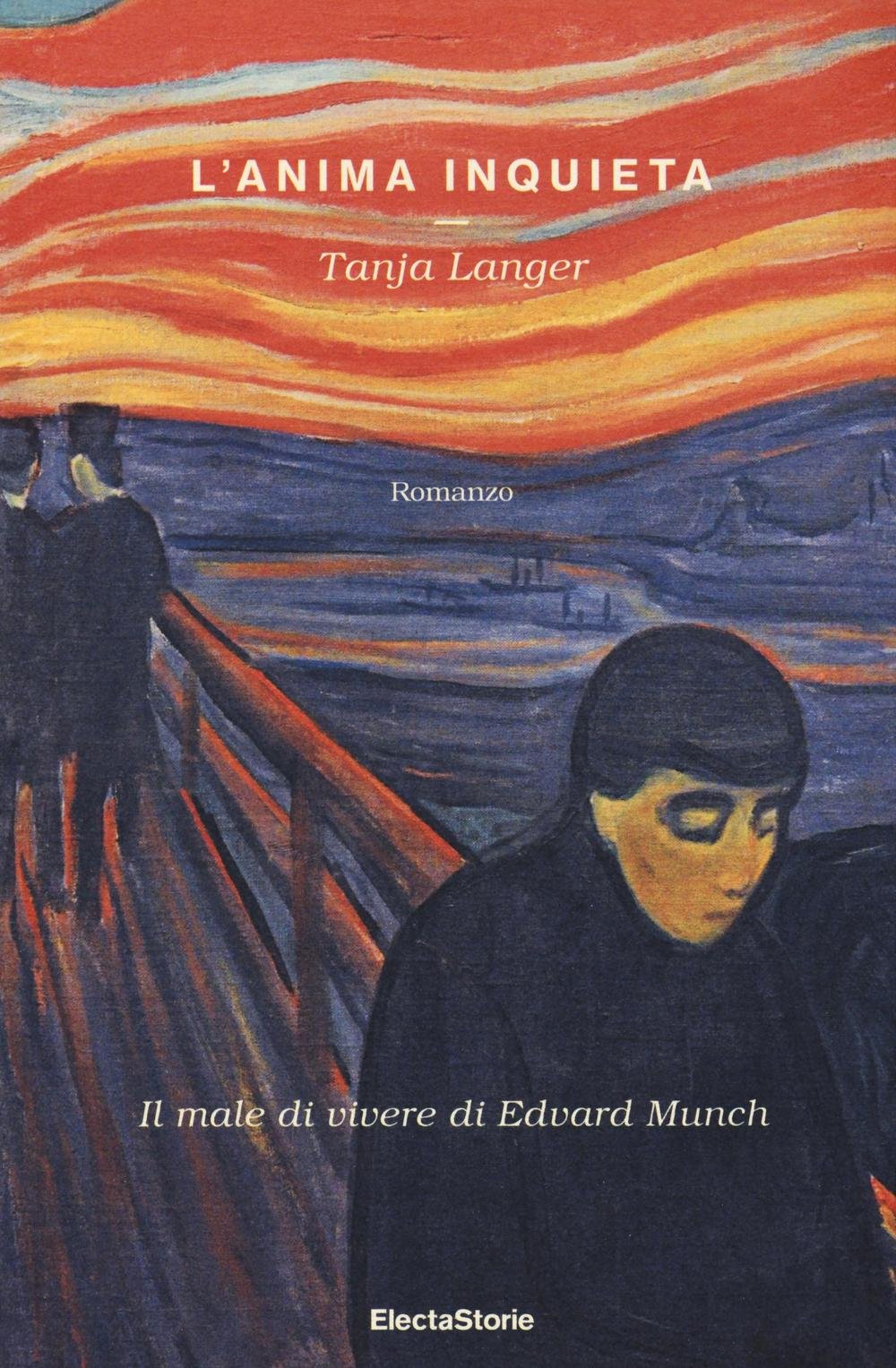 L'anima inquieta. Il male di vivere di Edvard Munch book