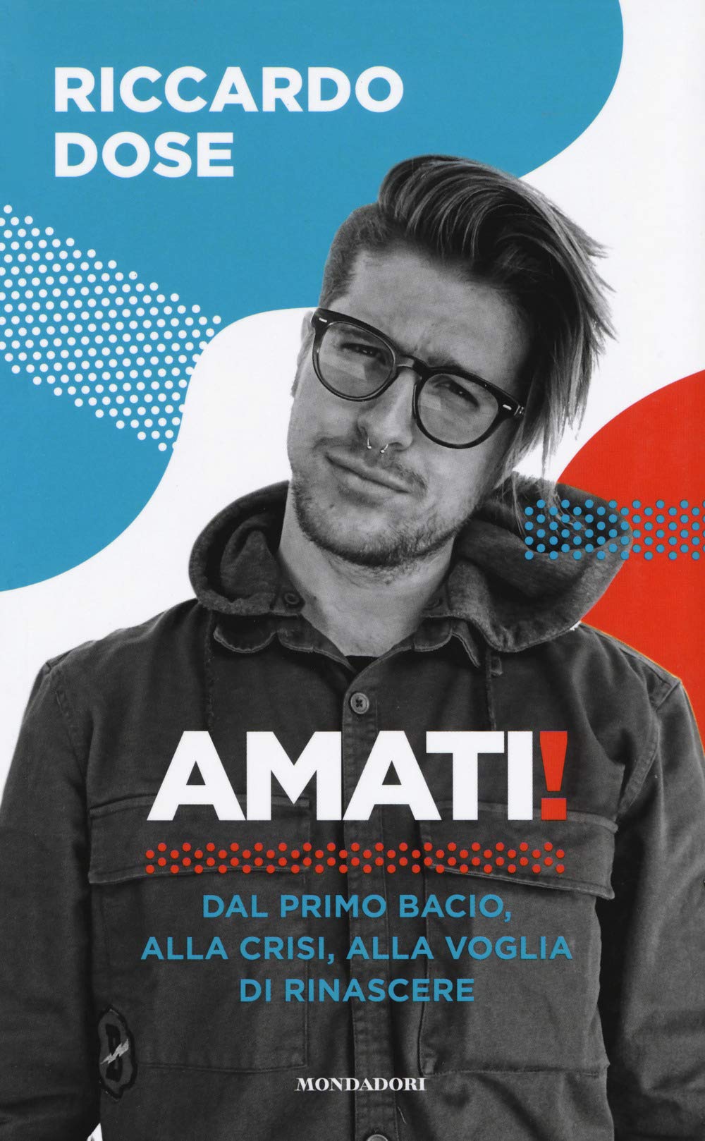 Amati! Dal primo bacio, alla crisi, alla voglia di rinascere book
