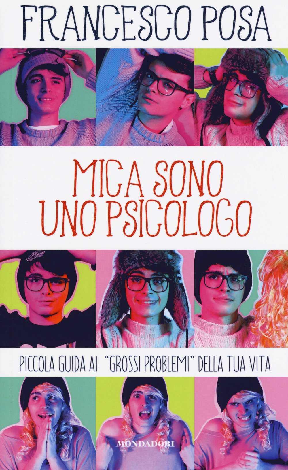 Mica sono uno psicologo. Piccola guida ai «grossi problemi» della tua vita book