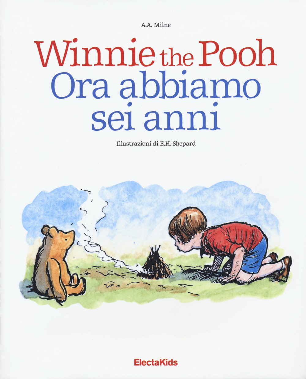 Winnie the Pooh. Ora abbiamo sei anni. Ediz. a colori book