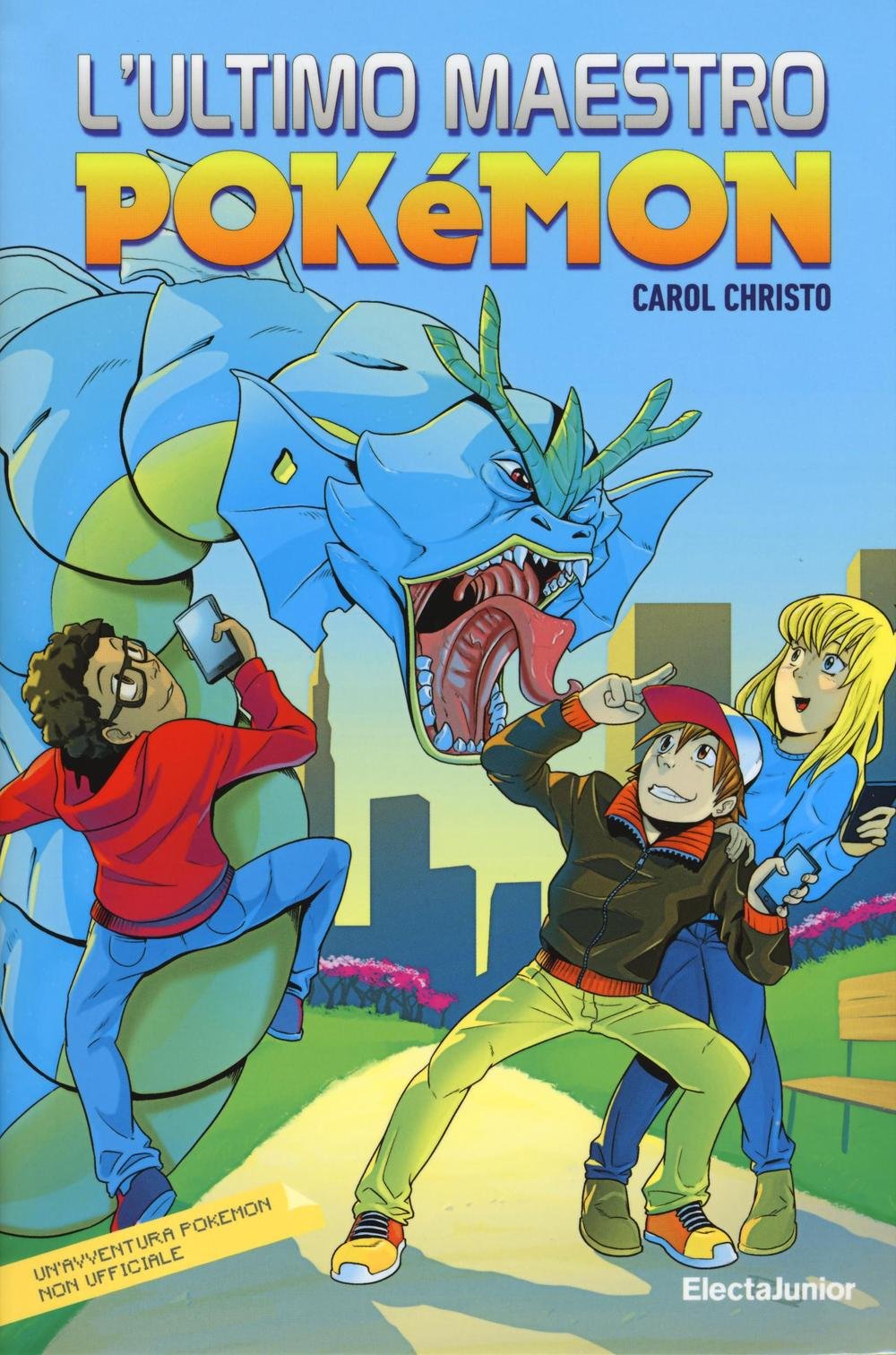 L'ultimo maestro. Pokemon (ElectaJunior) Novels & Short Stories