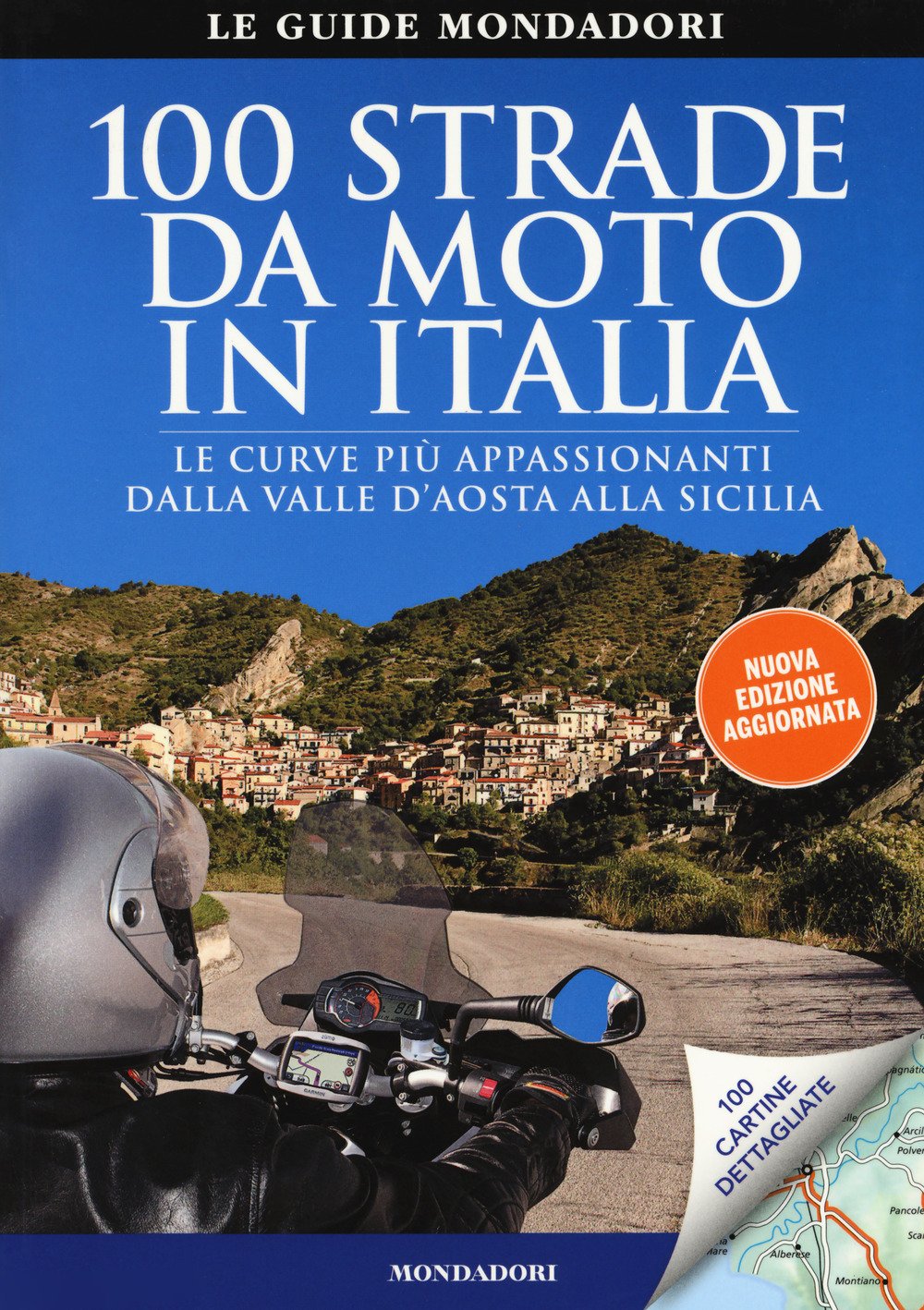 100 strade da moto in Italia (Le guide Mondadori) Leisure, Home & Garden