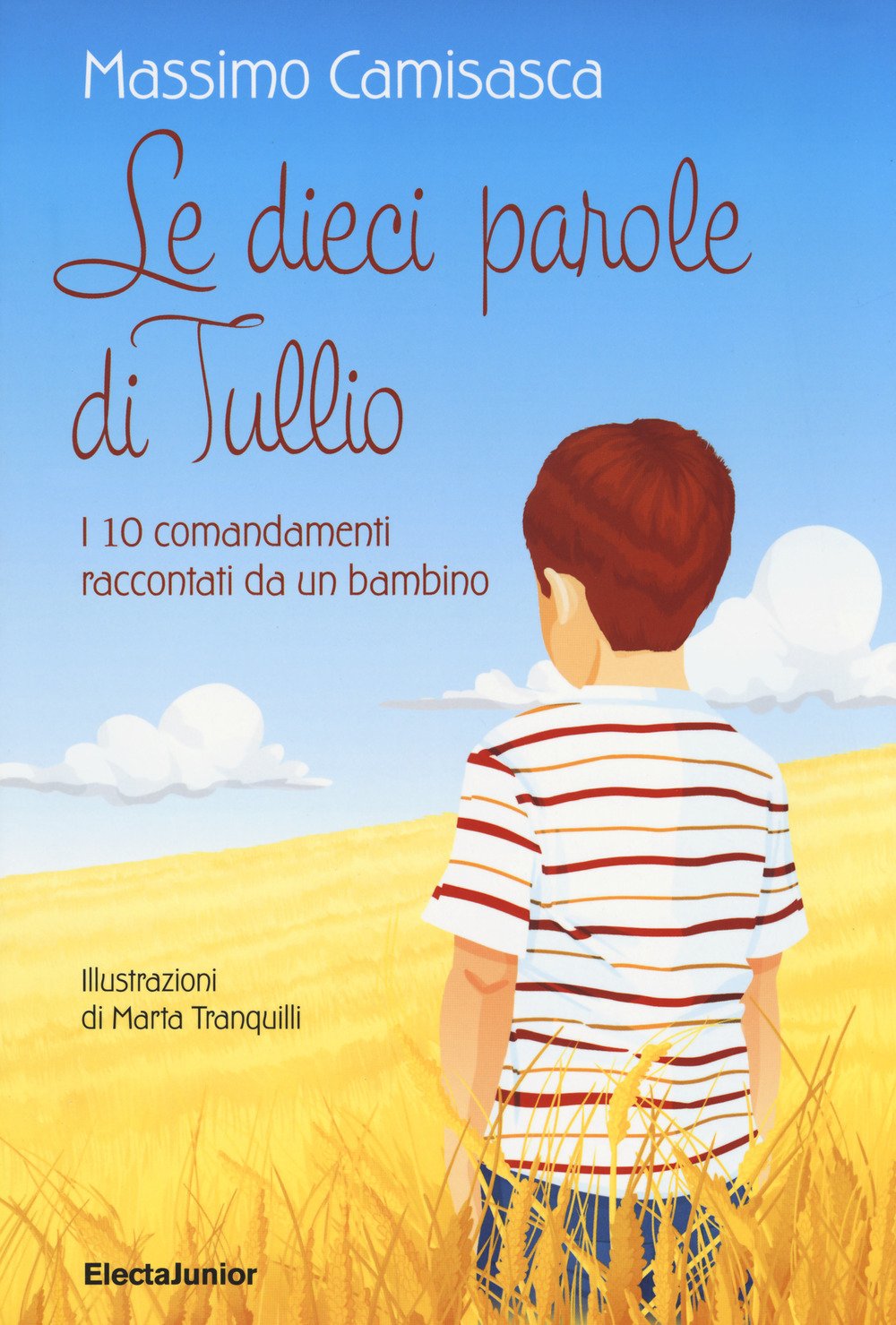 Le 10 parole di Tullio. I 10 comandamenti raccontati da un bambino Non-fiction