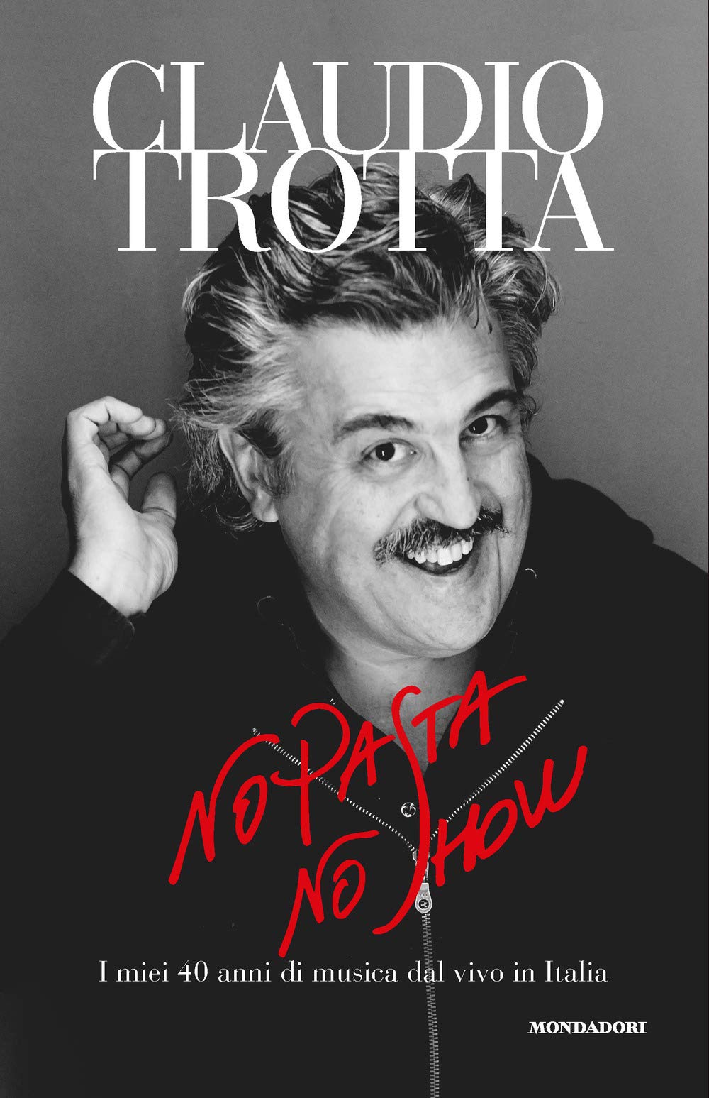 No pasta no show. I miei 40 anni di musica dal vivo in Italia book