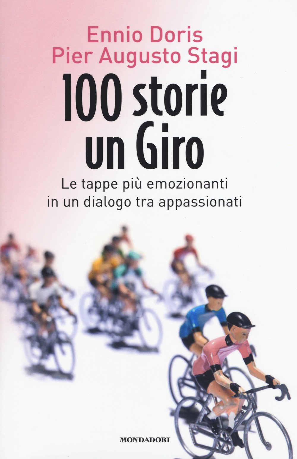 100 storie, un giro. Le tappe più emozionanti in un dialogo tra appassionati book