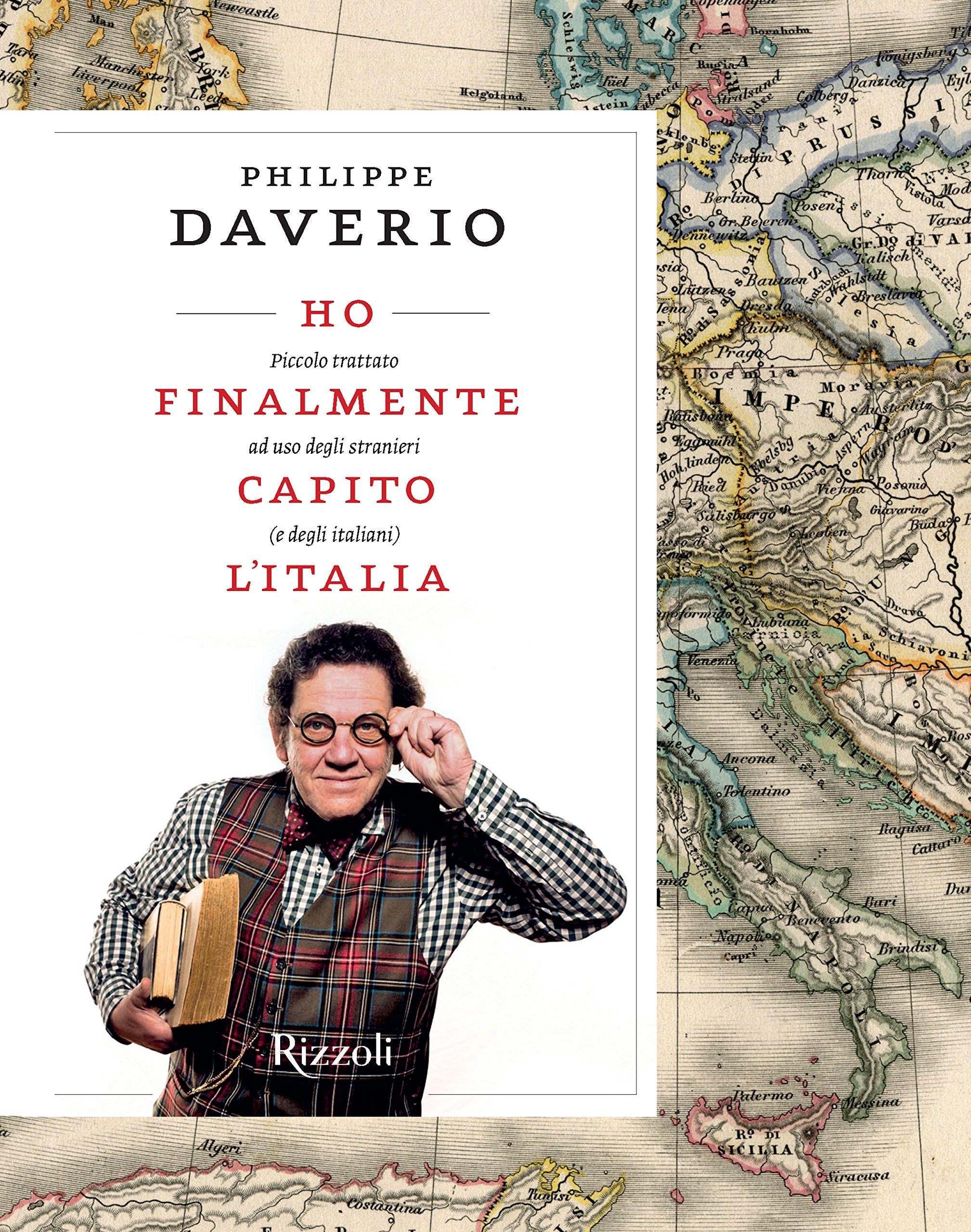 Ho finalmente capito l'Italia. Piccolo trattato ad uso degli stranieri (e degli italiani) Books