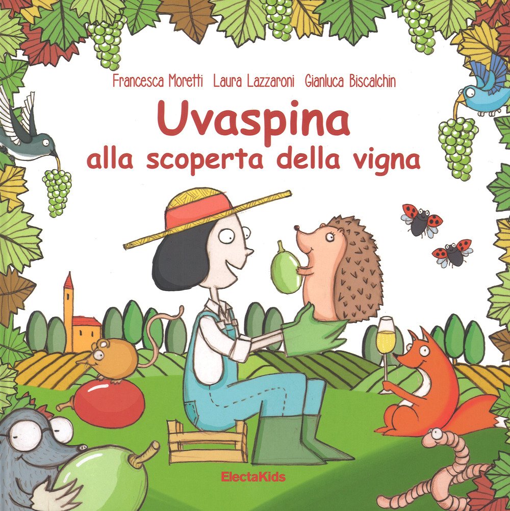 Uvaspina alla scoperta della vigna. Ediz. a colori book