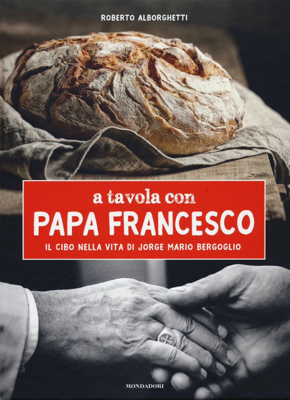 A tavola con papa Francesco. Il cibo nella vita di Jorge Mario Bergoglio Books