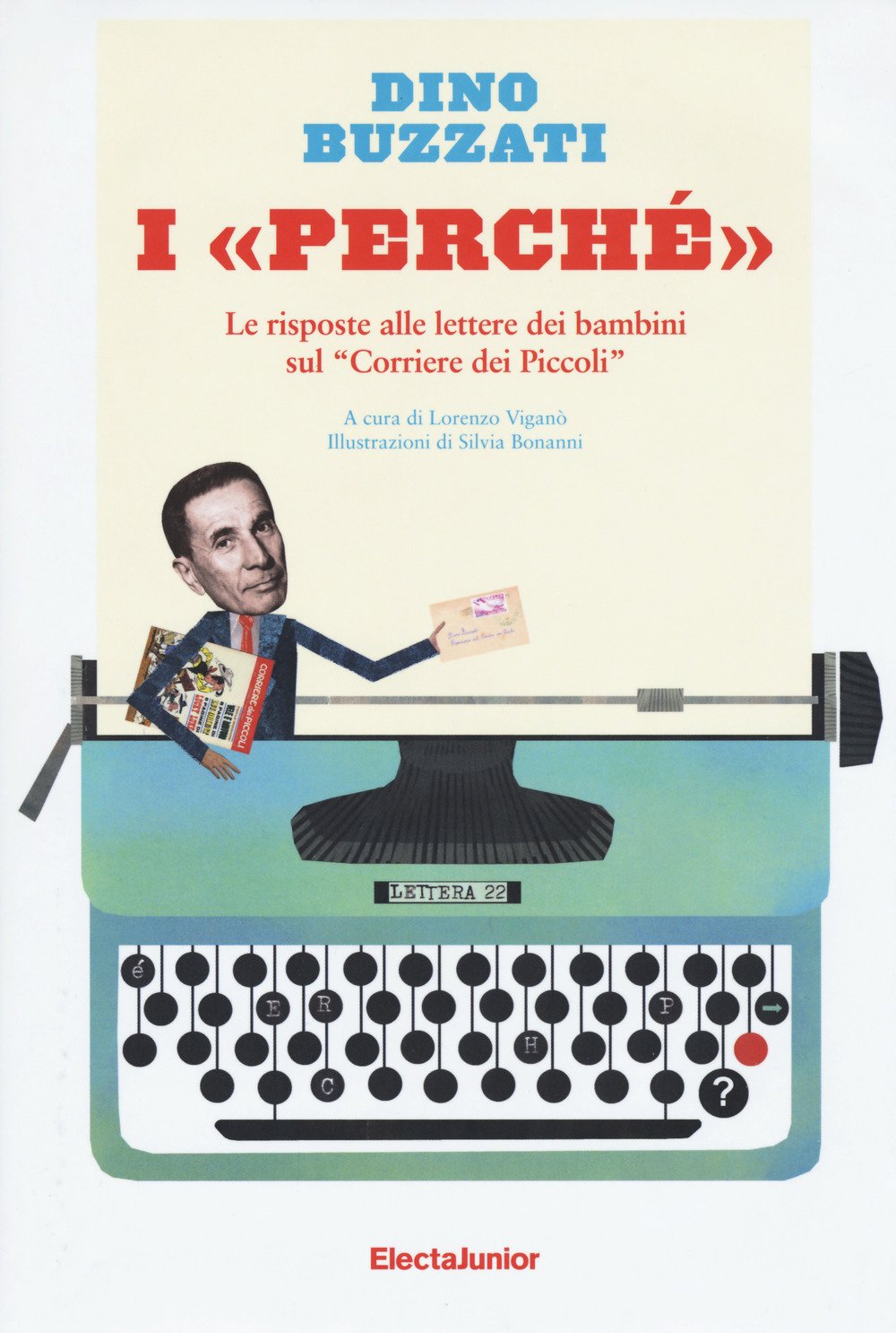I «perché». Le risposte alle lettere dei bambini sul «Corriere dei Piccoli» book