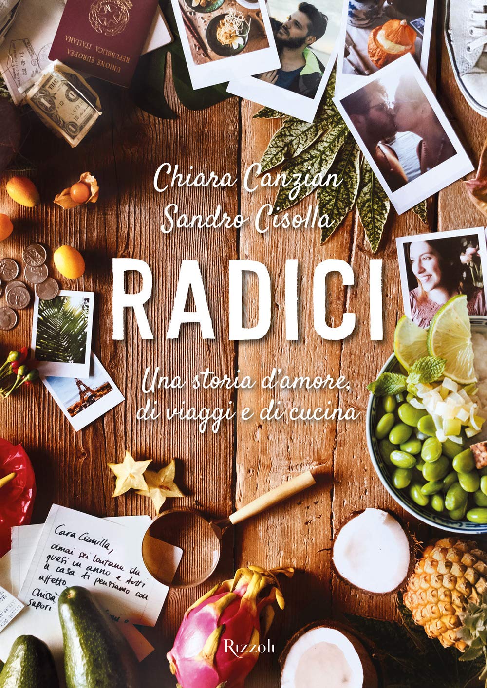 Radici. Una storia d'amore, di viaggi e di cucina book