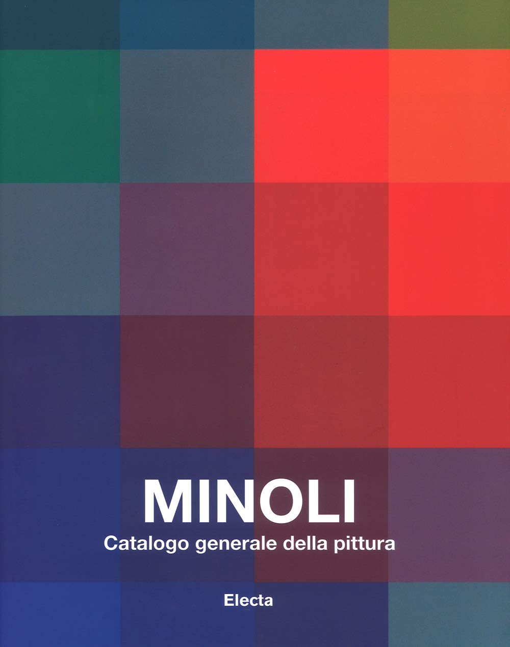 Minoli. Catalogo generale della pittura. Ediz. illustrata. 1959-1979 (Vol. 1) book