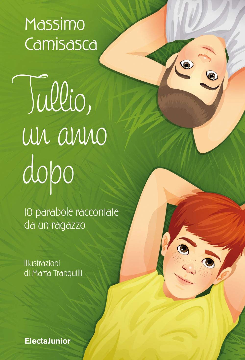Tullio, un anno dopo. 10 parabole raccontate da un ragazzo. Ediz. a colori book