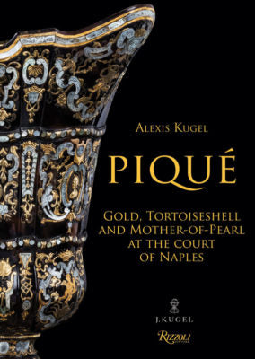 Piqué : gold, tortoiselleshell and mother-of-pearl at the court of Naples : exposition, Paris, Galerie Jacques Kugel, du 12 septembre au 8 décembre 2018 Film, Art & Culture