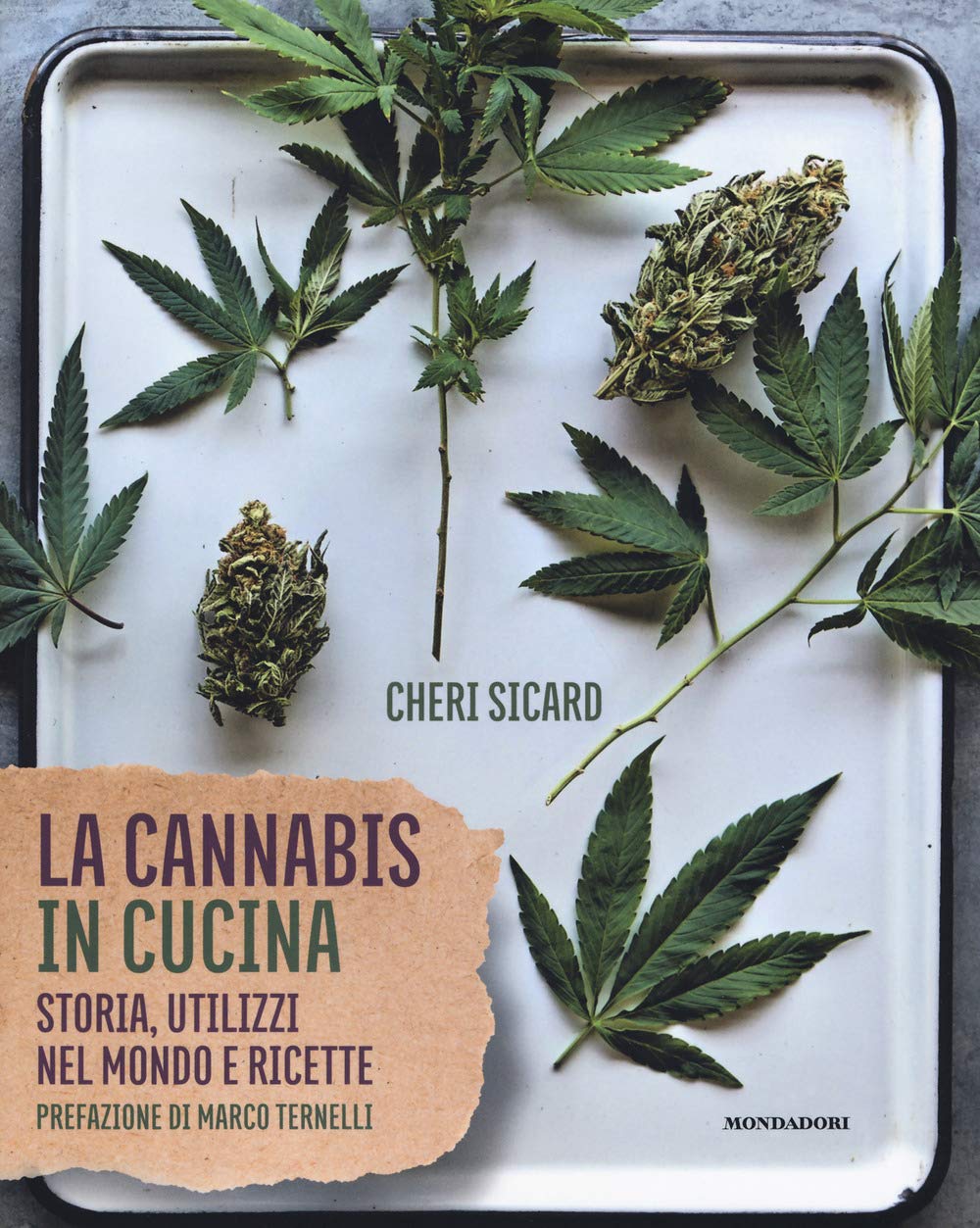 La cannabis in cucina. Storia, utilizzi nel mondo delle ricette Books