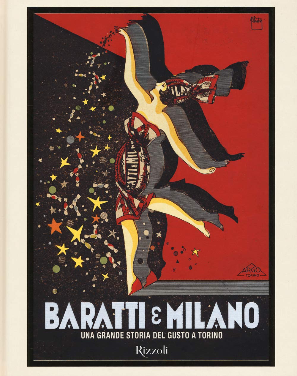 Baratti & Milano. Una grande storia del gusto a Torino. Ediz. illustrata (Rizzoli Illustrati) book