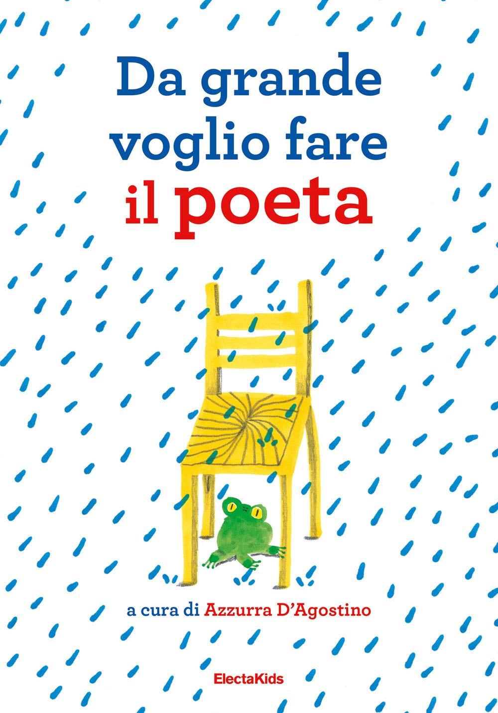Da grande voglio fare il poeta (Electa Kids) Non-fiction