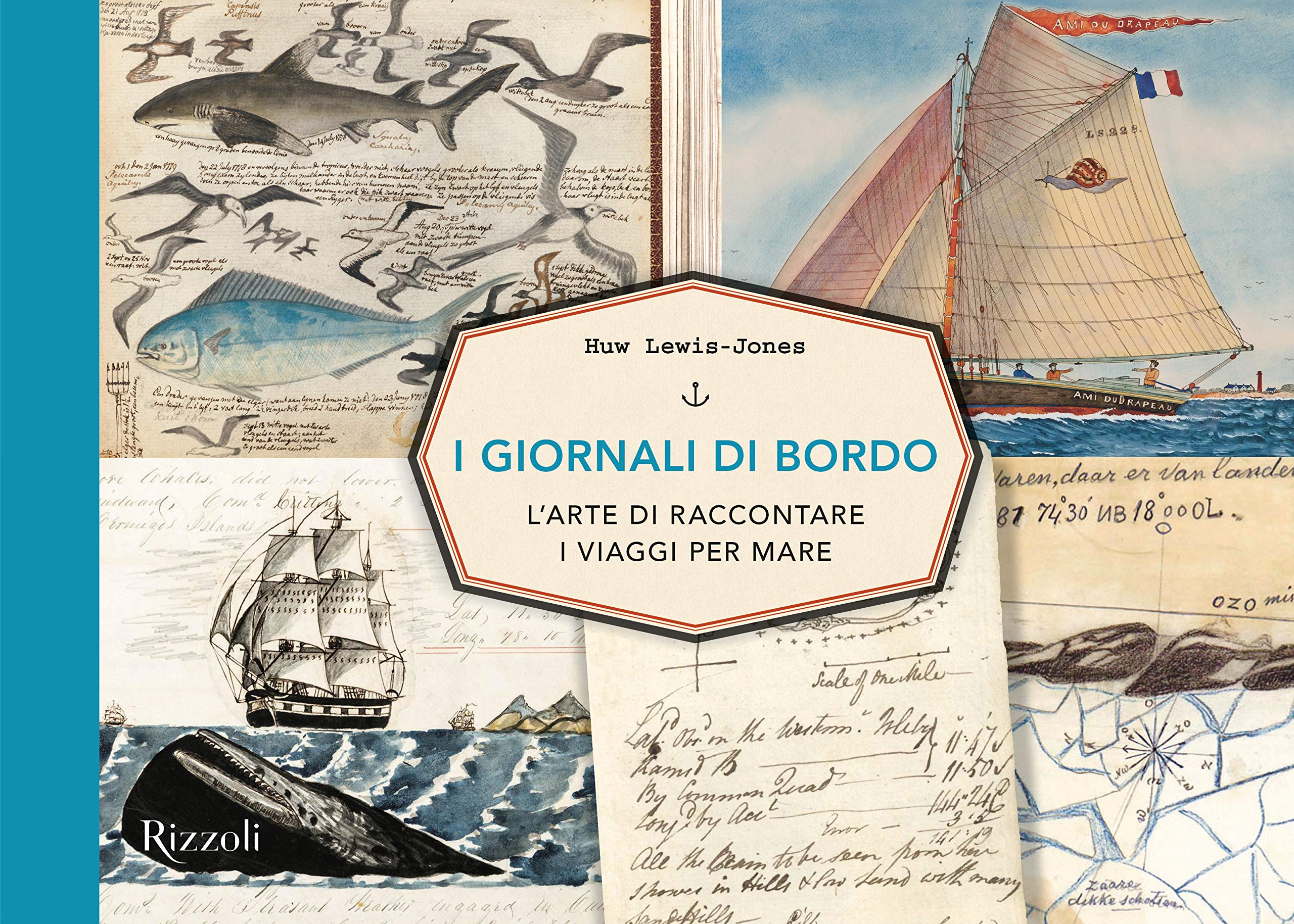 I giornali di bordo. L'arte di raccontare i viaggi per mare book