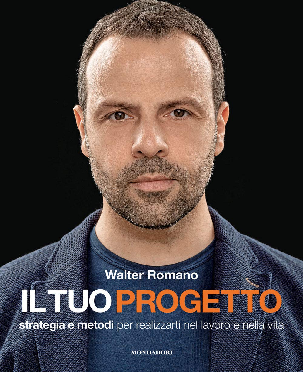 Il tuo progetto. Strategia e metodi per realizzarti nel lavoro e nella vita book