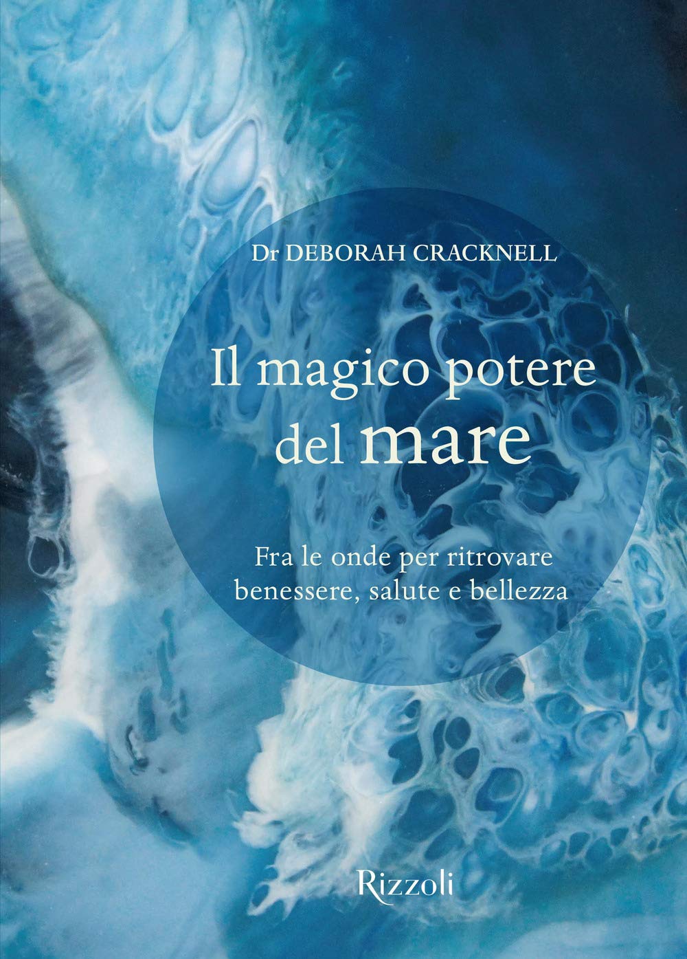 Il magico potere del mare. Fra le onde per ritrovare benessere, salute e bellezza Mathematics