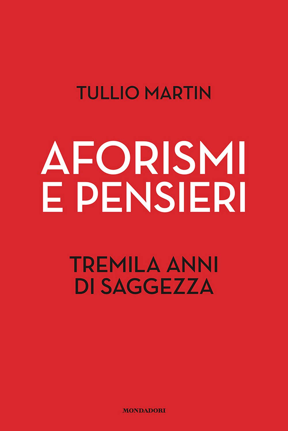 Aforismi e pensieri. Tremila anni di saggezza Contemporary literature