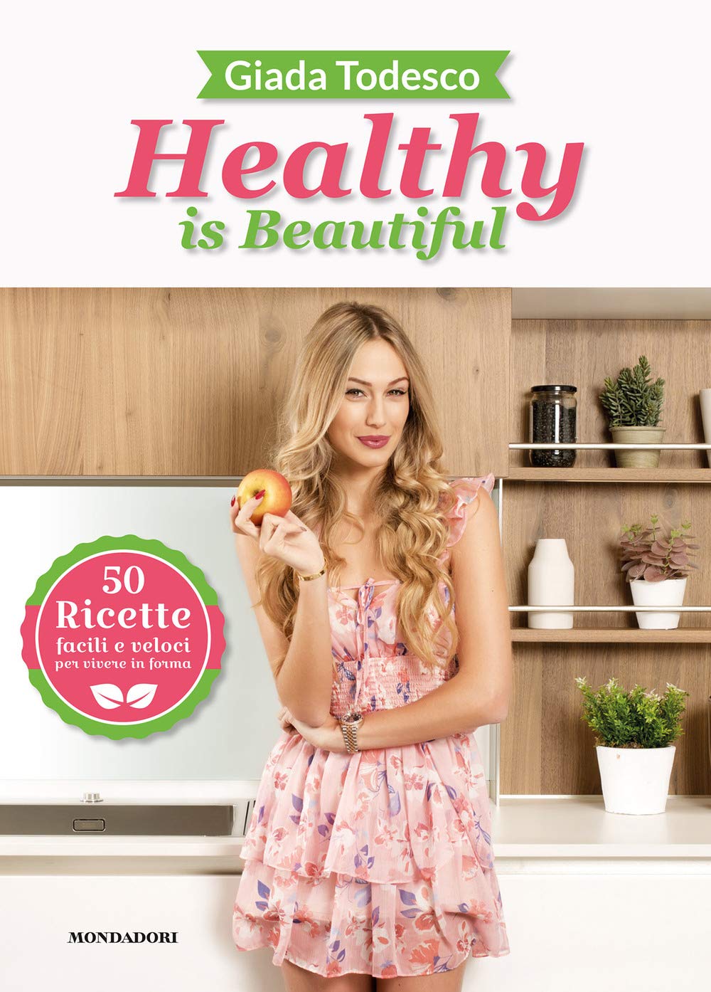 Healthy is beautiful. 50 ricette facili e veloci per vivere in forma. Ediz. a colori Leisure, Home & Garden