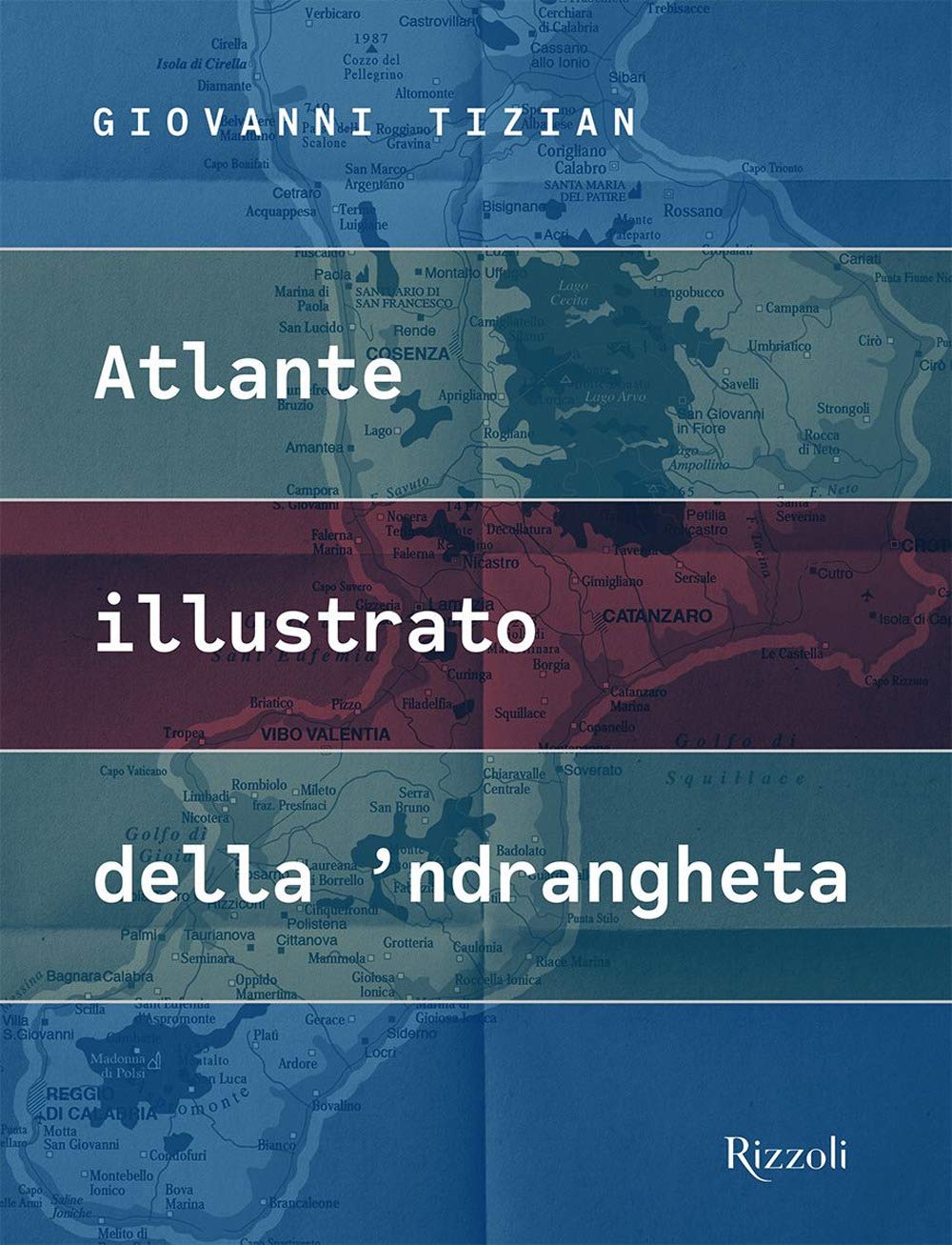 Atlante illustrato della 'ndrangheta. Ediz. a colori book
