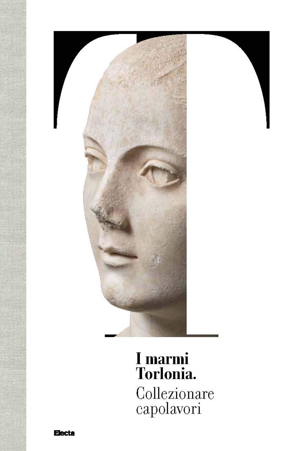 I marmi Torlonia. Collezionare capolavori book