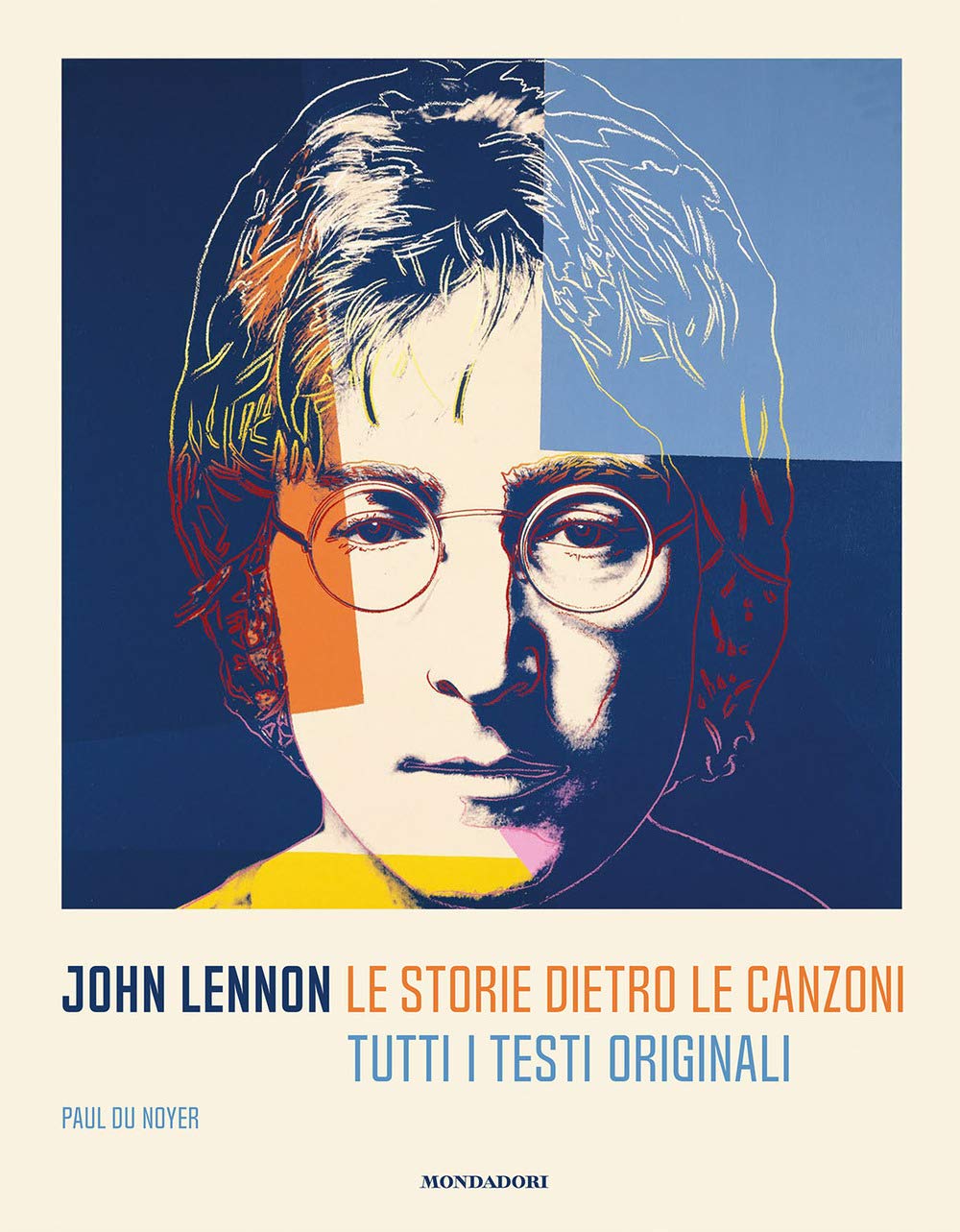 John Lennon. Le storie dietro le canzoni. Tutti i testi originali book