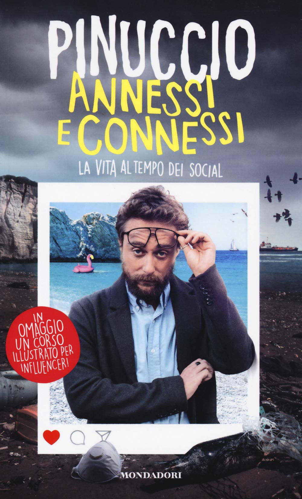 Annessi e connessi. La vita al tempo dei social (Webstar) Media & Communication