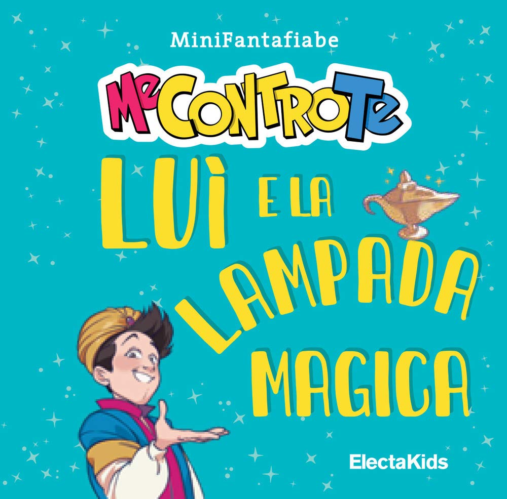 Luì e la lampada magica. MiniFantafiabe. Ediz. a colori book