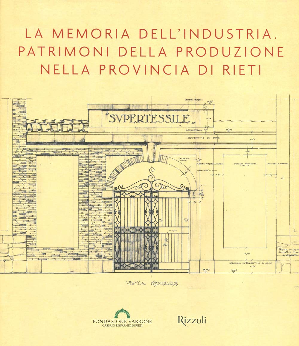 La memoria dell'industria. Patrimoni della produzione nella provincia di Rieti book