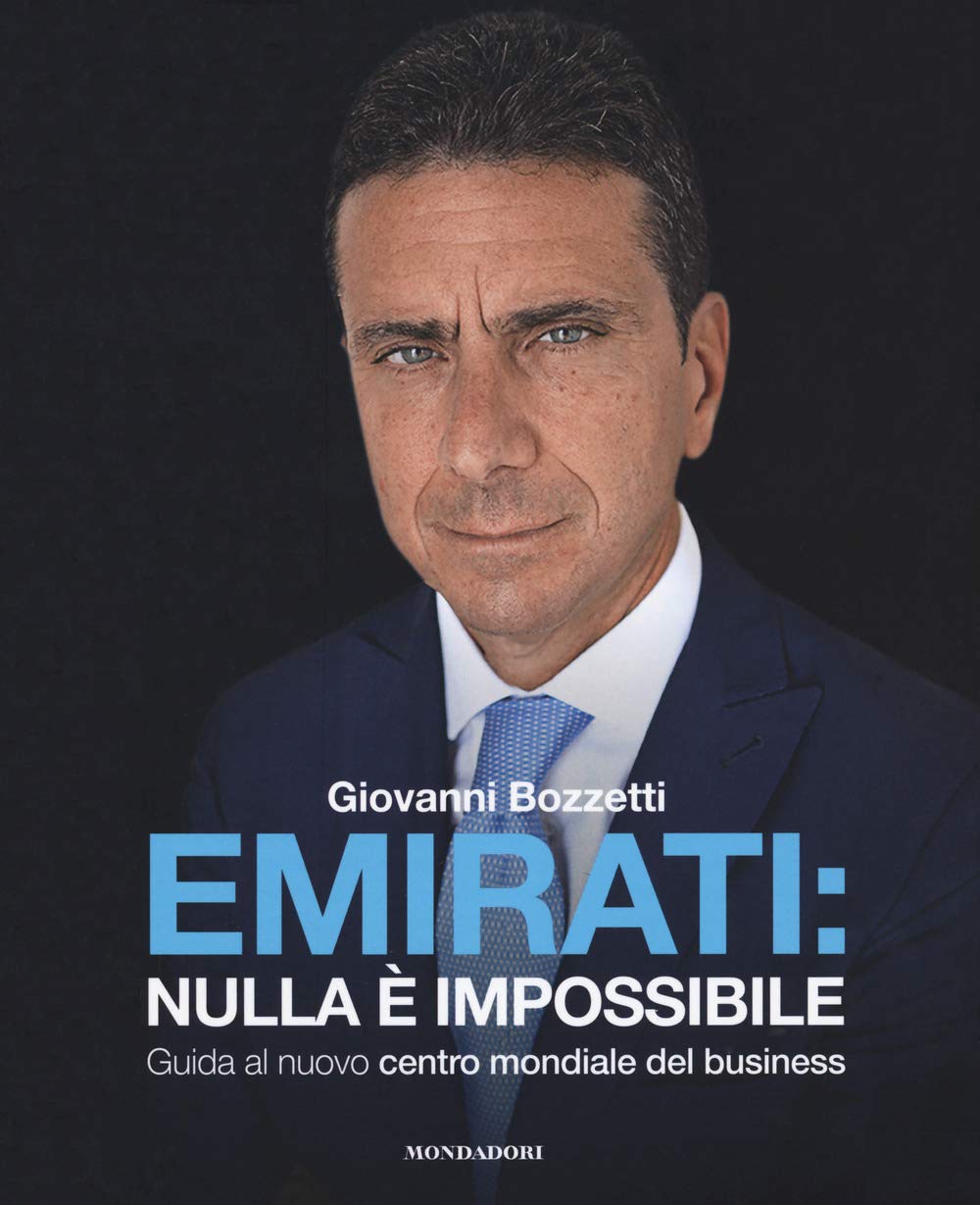 Emirati: nulla è impossibile. Guida al nuovo centro mondiale del business book