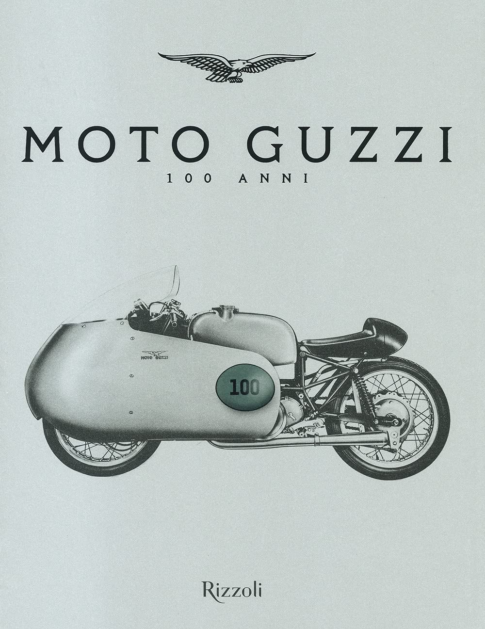Moto Guzzi 100 anni. Ediz. a colori (Progetti speciali Rizzoli) Leisure, Home & Garden