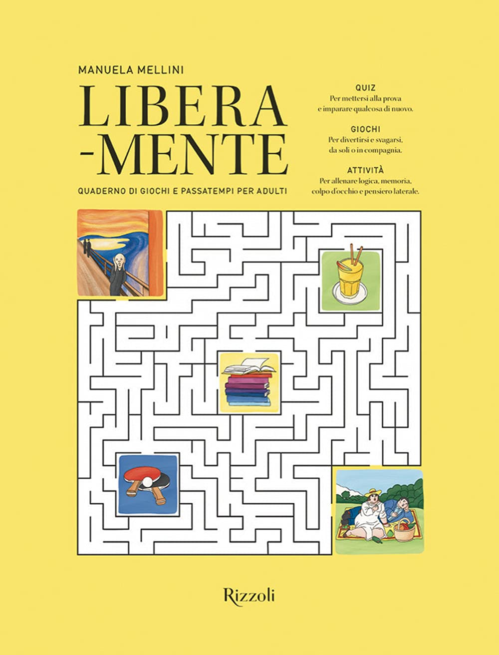 Libera-mente. Quaderno di giochi e passatempi per adulti. Ediz. a colori (Rizzoli Illustrati) Leisure & Fun