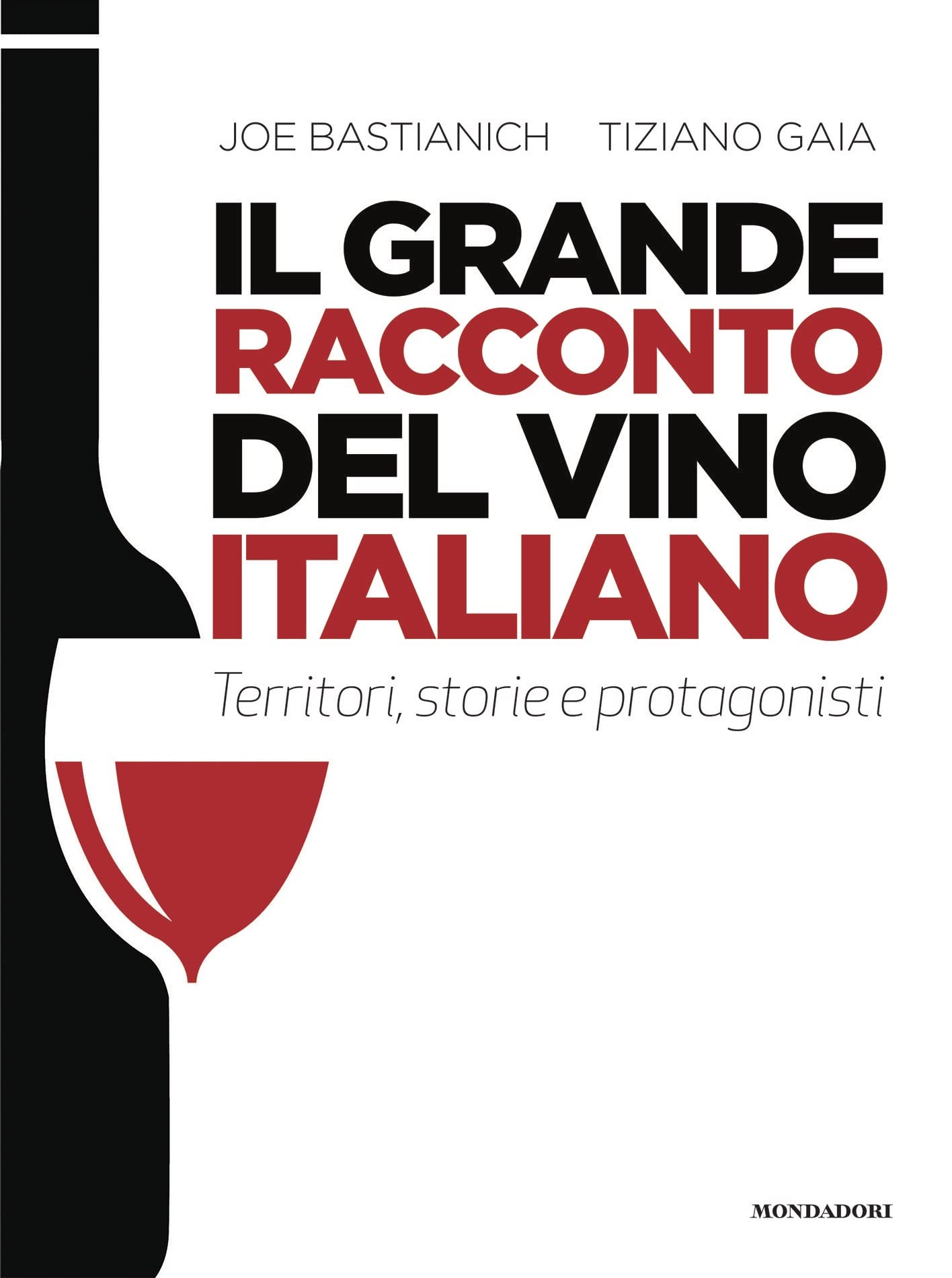 Il grande racconto del vino italiano. Territori, storie e protagonisti book
