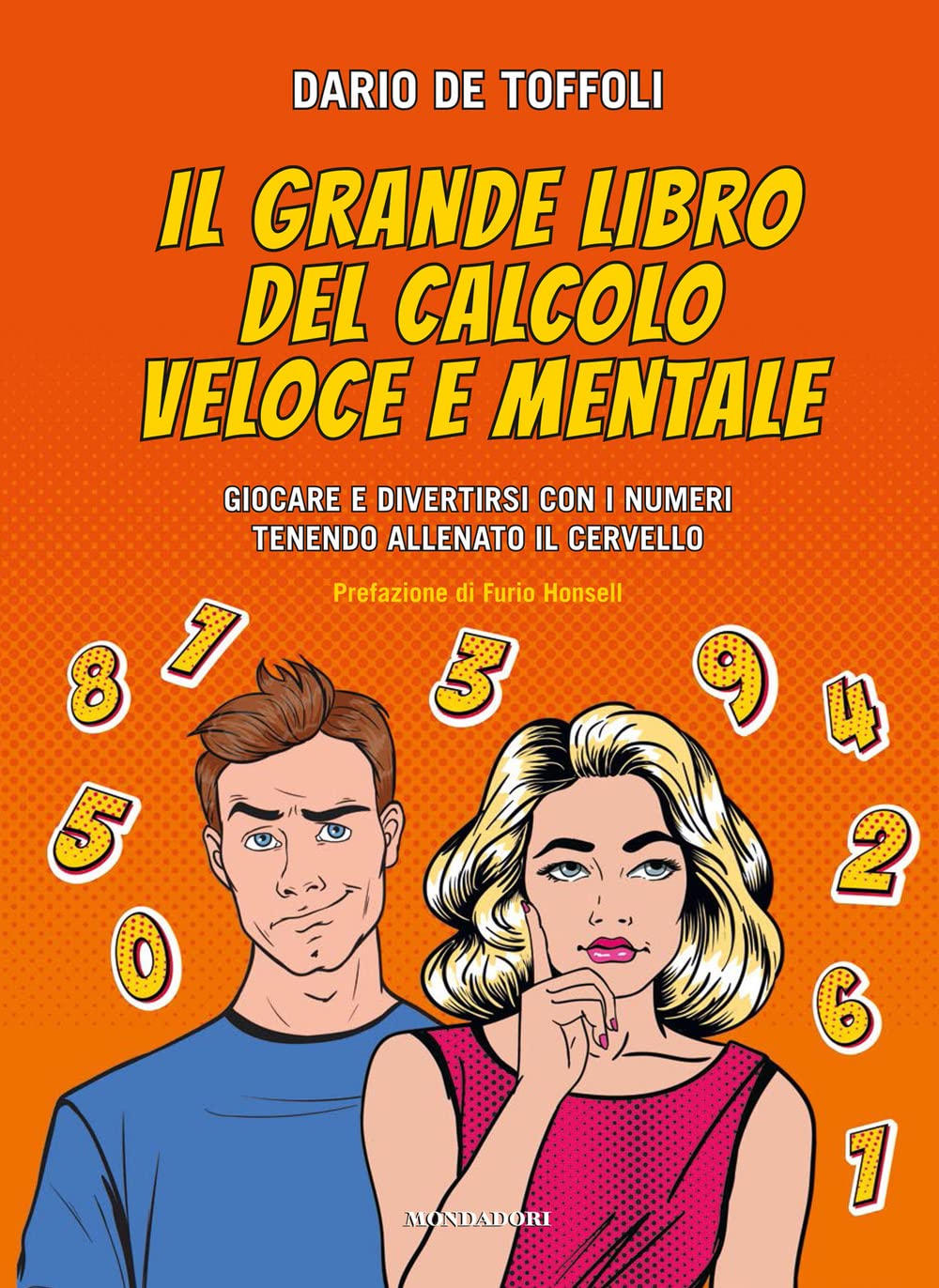 Il grande libro del calcolo veloce e mentale. Giocare e divertirsi con i numeri tenendo allenato il cervello Lifestyle