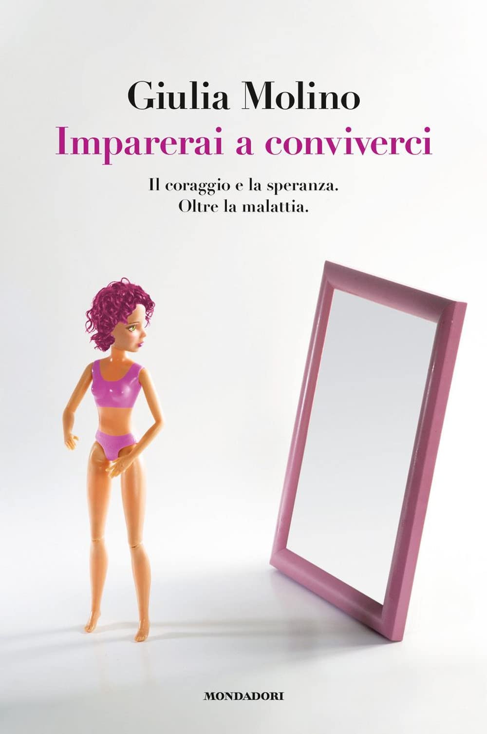 Imparerai a conviverci. Il coraggio e la speranza. Oltre la malattia book