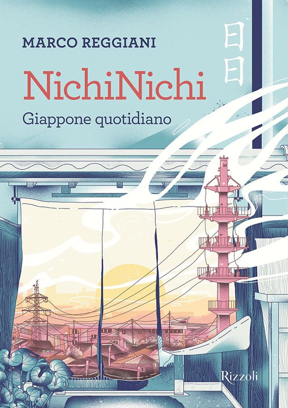 NichiNichi. Giappone quotidiano (Rizzoli Illustrati) Books