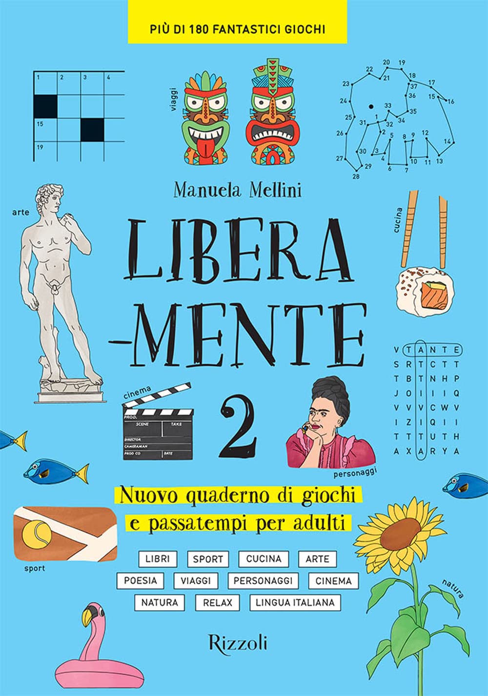 Libera-mente. Nuovo quaderno di giochi e passatempi per adulti (Vol. 2) (Rizzoli Illustrati) Leisure & Fun