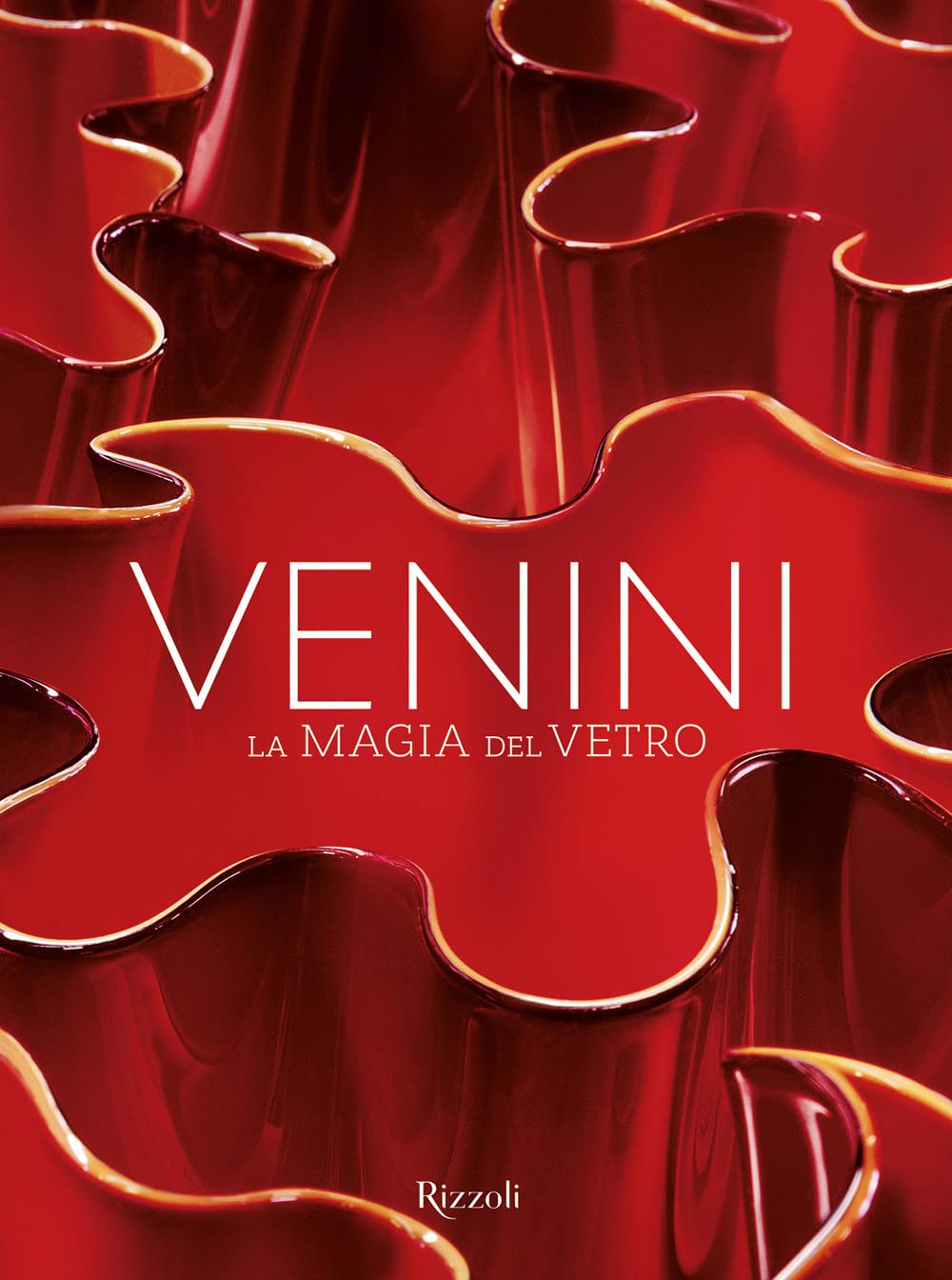 Venini. La magia del vetro. Ediz. illustrata (Progetti speciali Rizzoli) Film, Art & Culture