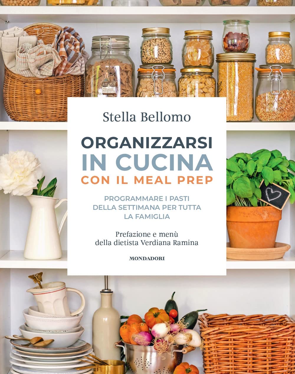 Organizzarsi in cucina con il meal prep. Programmare i pasti della settimana per tutta la famiglia (Illustrati) Leisure, Home & Garden