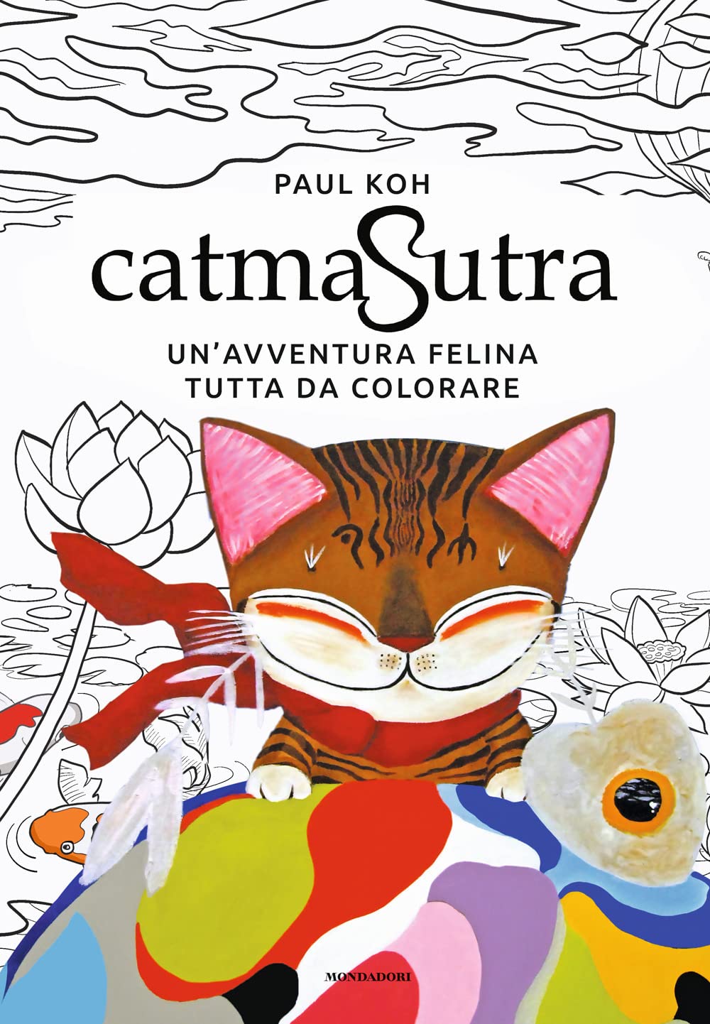 Catmasutra. Un'avventura felina tutta da colorare Hobbies & Crafts