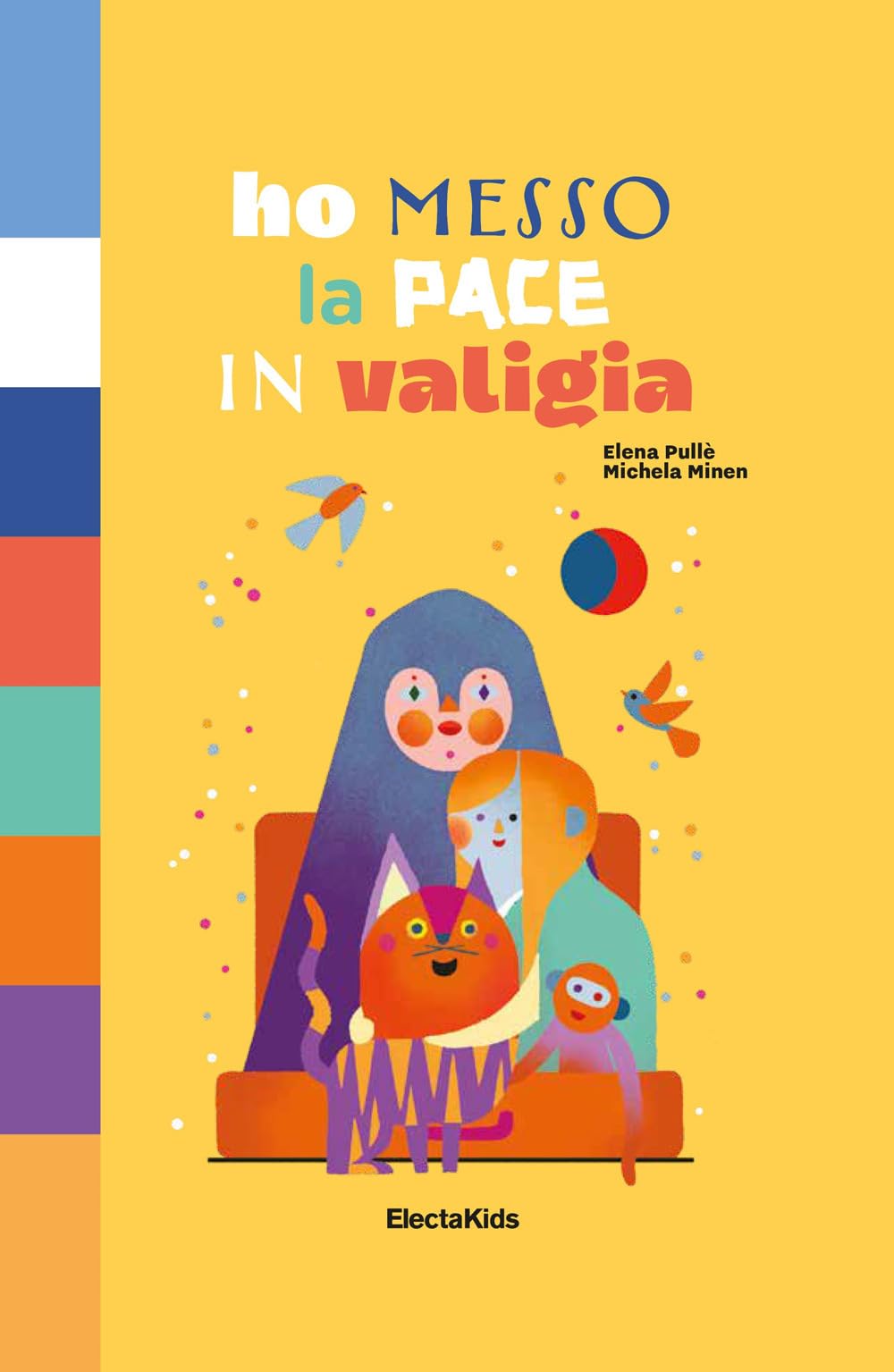 Ho messo la pace in valigia. Ediz. a colori book